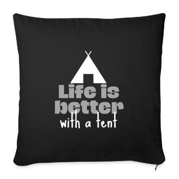 La vie est meilleure avec une tente. - Housse de coussin décorative 45 x 45 cm - noir - Devant