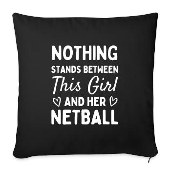 Rien ne se dresse entre cette fille et son netball. - Housse de coussin décorative 45 x 45 cm - noir - Devant