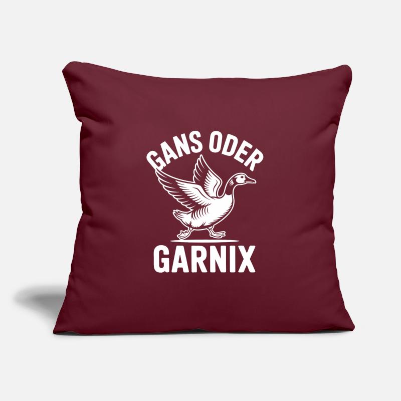 Gans oder garnix Gans und lustiger Spruch Sofakissenbezug 45 x 45 cm