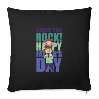 Father's Day Father's Day Daddy You Rock Shirt - Sofa pillowcase 17,3'' x 17,3'' (45 x 45 cm) - black - Front