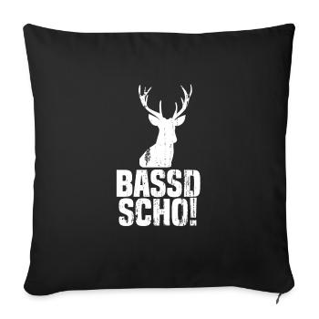 Vintage Bassd Scho Bayrisches Jagd Jäger Geschenk - Sofakissenbezug 45 x 45 cm - Schwarz - Vorne