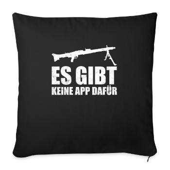 MG3 Maschinengewehr Es Gibt Keine App Dafür - Sofakissenbezug 45 x 45 cm - Schwarz - Vorne