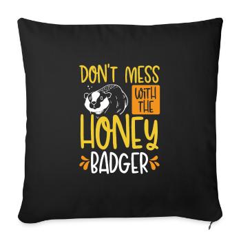Don't Mess With The Badger - Sofa pillowcase 17,3'' x 17,3'' (45 x 45 cm) - black - Front