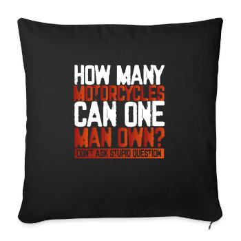 How many motorcycles can a man - Sofa pillowcase 17,3'' x 17,3'' (45 x 45 cm) - black - Front