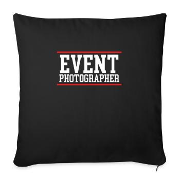 Event Fotograf - Sofakissenbezug 45 x 45 cm - Schwarz - Vorne