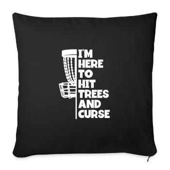 Je suis ici pour couper des arbres - Housse de coussin décorative 45 x 45 cm - noir - Devant