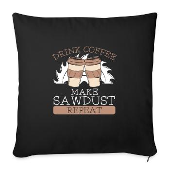 Coffee Drinking Sawdust Making - Sofa pillowcase 17,3'' x 17,3'' (45 x 45 cm) - black - Front