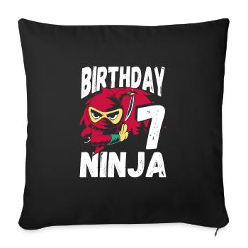 Cool Ninja for your 7th birthday - Sofa pillowcase 17,3'' x 17,3'' (45 x 45 cm) - black - Front