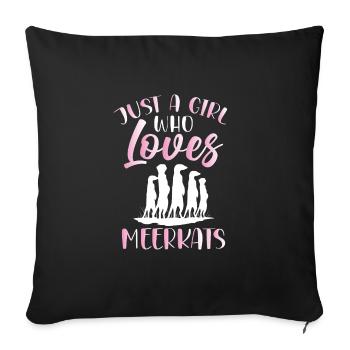 Juste une fille qui aime les suricates - Housse de coussin décorative 45 x 45 cm - noir - Devant