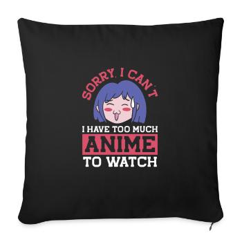 J’ai regardé trop d’anime - Housse de coussin décorative 45 x 45 cm - noir - Devant