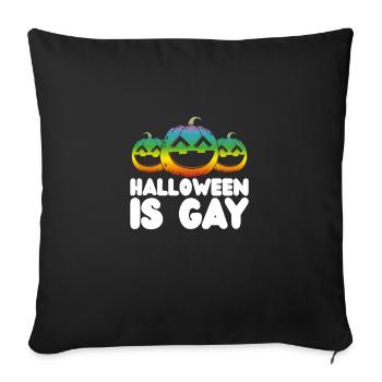 Halloween is gay - Sofa pillowcase 17,3'' x 17,3'' (45 x 45 cm) - black - Front