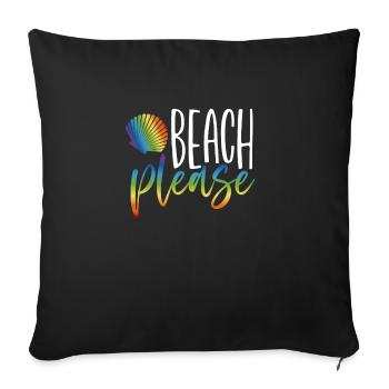 Beach Please - Sofa pillowcase 17,3'' x 17,3'' (45 x 45 cm) - black - Front