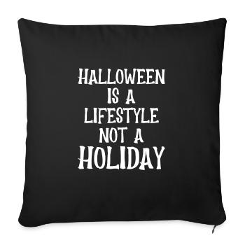 Halloween Ist Ein Lebensstil - Sofakissenbezug 45 x 45 cm - Schwarz - Vorne