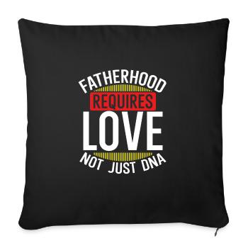 Fatherhood Requires Love - Sofa pillowcase 17,3'' x 17,3'' (45 x 45 cm) - black - Front