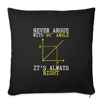 The angle is always right - Sofa pillowcase 17,3'' x 17,3'' (45 x 45 cm) - black - Front
