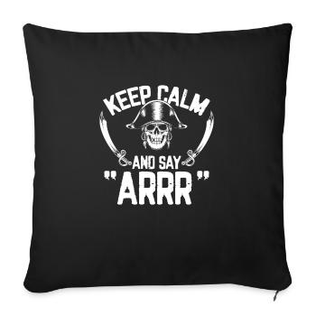 Restez calme et dites Arrrr - Housse de coussin décorative 45 x 45 cm - noir - Devant