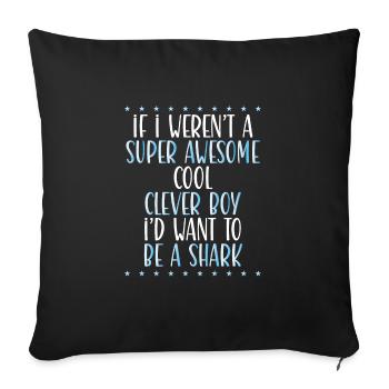 Je veux être un requin - Housse de coussin décorative 45 x 45 cm - noir - Devant