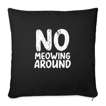 Pas de miaulement - Housse de coussin décorative 45 x 45 cm - noir - Devant