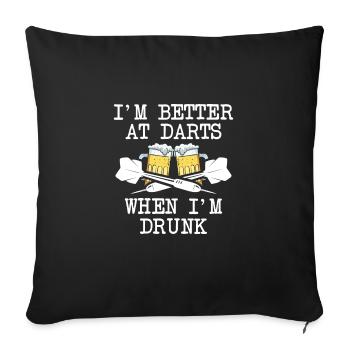Je suis meilleur aux fléchettes avec de la bière - Housse de coussin décorative 45 x 45 cm - noir - Devant