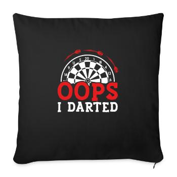 Ups, ich spielte Dart - Sofakissenbezug 45 x 45 cm - Schwarz - Vorne