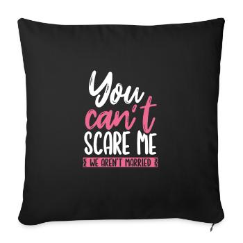Tu ne peux pas me faire peur - Housse de coussin décorative 45 x 45 cm - noir - Devant