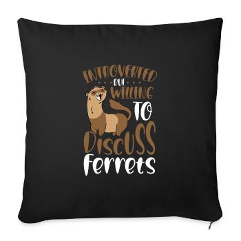 Ferrets to Discuss - Sofa pillowcase 17,3'' x 17,3'' (45 x 45 cm) - black - Front
