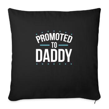 Promoted to dad - Sofa pillowcase 17,3'' x 17,3'' (45 x 45 cm) - black - Front