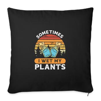 Parfois, je mouille mes plantes - Housse de coussin décorative 45 x 45 cm - noir - Devant