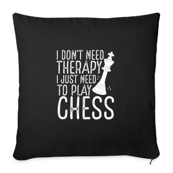 I just need to play chess - Sofa pillowcase 17,3'' x 17,3'' (45 x 45 cm) - black - Front