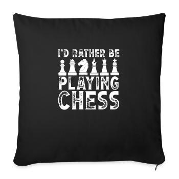 I prefer to play chess - Sofa pillowcase 17,3'' x 17,3'' (45 x 45 cm) - black - Front