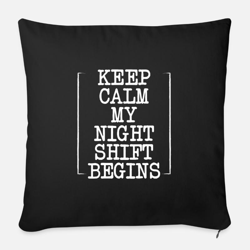 Restez calme, mon quart de nuit commence - Housse de coussin décorative 45 x 45 cm - noir