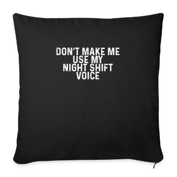 Utiliser la voix de My Night Shift - Housse de coussin décorative 45 x 45 cm - noir - Devant