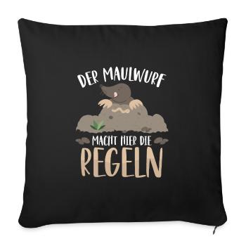 The mole makes the rules here - Sofa pillowcase 17,3'' x 17,3'' (45 x 45 cm) - black - Front