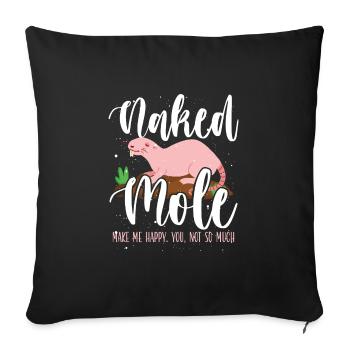 Naked moles make me happy - Sofa pillowcase 17,3'' x 17,3'' (45 x 45 cm) - black - Front