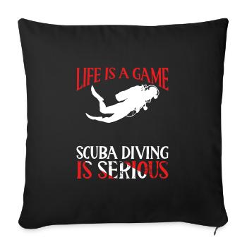 Life is a scuba diving - Sofa pillowcase 17,3'' x 17,3'' (45 x 45 cm) - black - Front