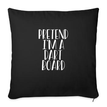 Faites semblant d’être un jeu de fléchettes - Housse de coussin décorative 45 x 45 cm - noir - Devant