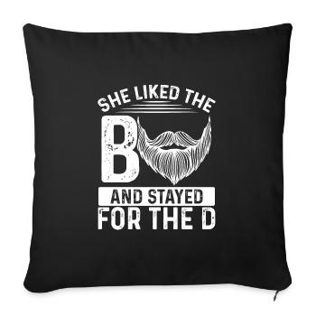 She liked the b and stayed for the d - Sofa pillowcase 17,3'' x 17,3'' (45 x 45 cm) - black - Front