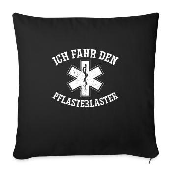 Ich Fahre Den Pflasterwagen - Sofakissenbezug 45 x 45 cm - Schwarz - Vorne