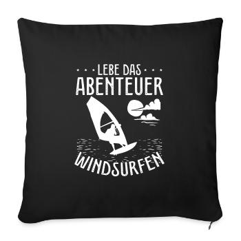 Lebe das Abenteuer Windsurfen - Sofakissenbezug 45 x 45 cm - Schwarz - Vorne
