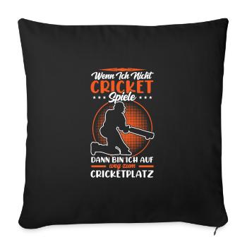 Wenn Ich Nicht Cricket Spiele, Bin Ich - Sofakissenbezug 45 x 45 cm - Schwarz - Vorne