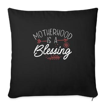 Motherhood is a blessing - Sofa pillowcase 17,3'' x 17,3'' (45 x 45 cm) - black - Front