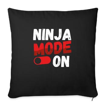 Ninja mode On - Sofa pillowcase 17,3'' x 17,3'' (45 x 45 cm) - black - Front