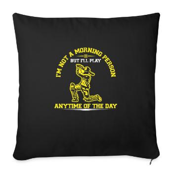 I will play at any time of the day - Sofa pillowcase 17,3'' x 17,3'' (45 x 45 cm) - black - Front