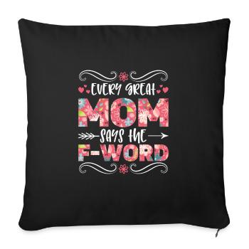 Every great mom - Sofa pillowcase 17,3'' x 17,3'' (45 x 45 cm) - black - Front