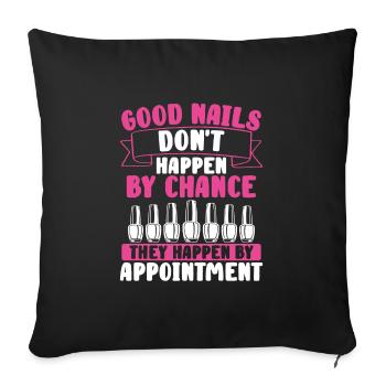 Good nails don't come by chance; - Sofa pillowcase 17,3'' x 17,3'' (45 x 45 cm) - black - Front