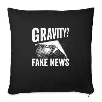 Schwerkraft Ist Eine Fake News - Sofakissenbezug 45 x 45 cm - Schwarz - Vorne