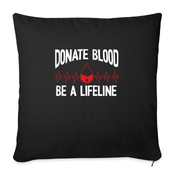 Le don de sang est une bouée de sauvetage - Housse de coussin décorative 45 x 45 cm - noir - Devant