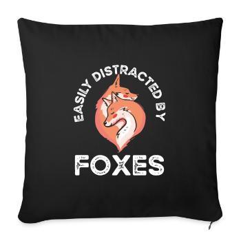 Easily distracted by foxes - Sofa pillowcase 17,3'' x 17,3'' (45 x 45 cm) - black - Front
