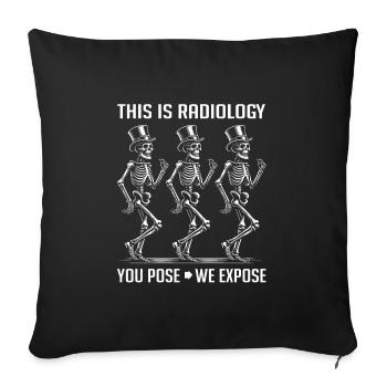 Dancing Skeletons Funny Radiology Saying - Sofa pillowcase 17,3'' x 17,3'' (45 x 45 cm) - black - Front