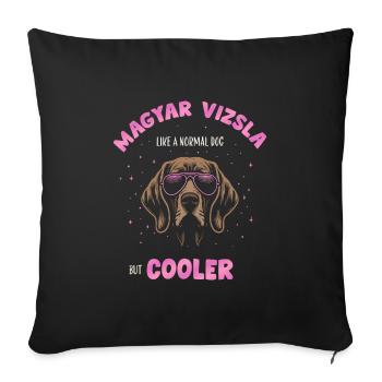 Magyar Vizsla - like a normal dog but cooler pink - Sofa pillowcase 17,3'' x 17,3'' (45 x 45 cm) - black - Front